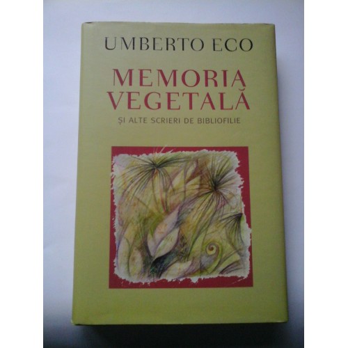 MEMORIA VEGETALA - UMBERTO ECO MEMORIA VEGETALA - UMBERTO ECO